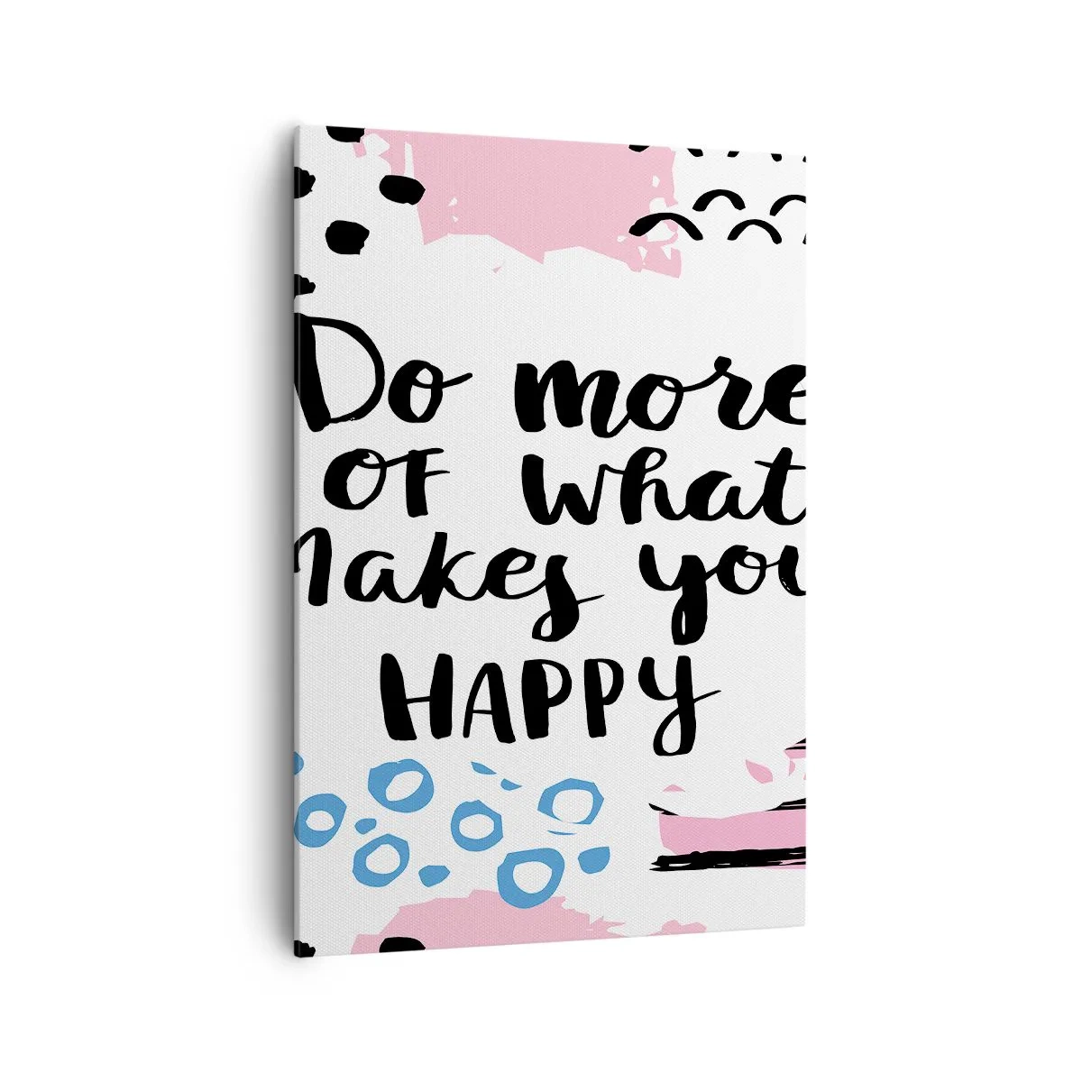 Bild auf Leinwand - Leinwandbild - Poster mit der Aufschrift „Tu mehr von dem, was dich glücklich macht“ - 70x100cm - Wie man glücklich wird - Moderne Wanddekoration für Wohnzimmer und Schlafzimmer ARTTOR