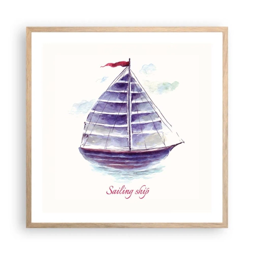 Poster in einem Rahmen aus heller Eiche - Volle Segel und ruhiges Wasser - 60x60 cm