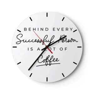 Wanduhr - Glasuhr - Eine weiße Uhr mit einer motivierenden Aufschrift zum Thema Kaffee. - 30x30cm - Erfolgsgeheimnis - Moderne Wanddekoration für Wohnzimmer, Küche und Schlafzimmer ARTTOR