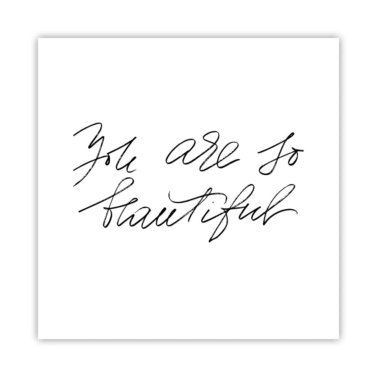 Poster - Glauben Sie wirklich ... - 30x30 cm