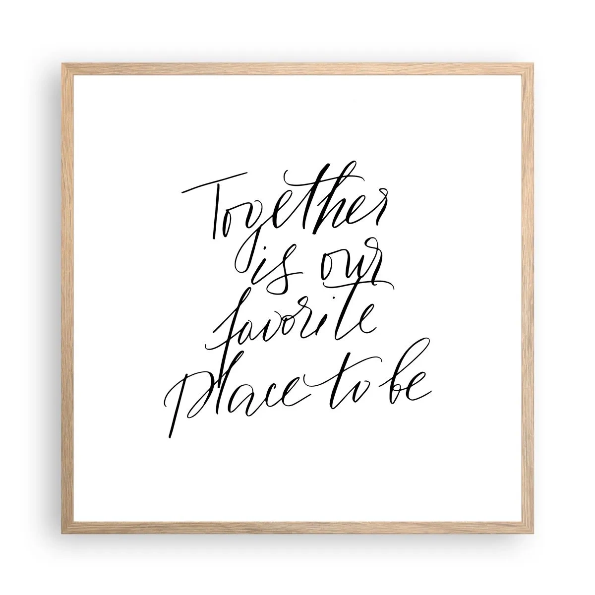 Poster in einem Rahmen aus heller Eiche - Fühlst du das auch? - 60x60 cm