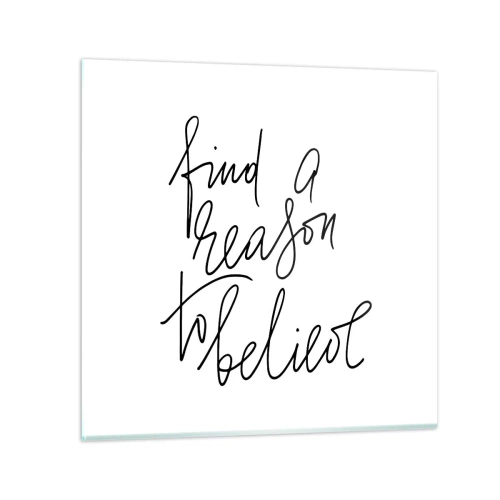 Glasbild - Bild auf glas - Es ist möglich - 40x40 cm