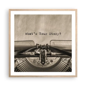 Poster in einem Rahmen aus heller Eiche - Erzähl es mir - 60x60 cm