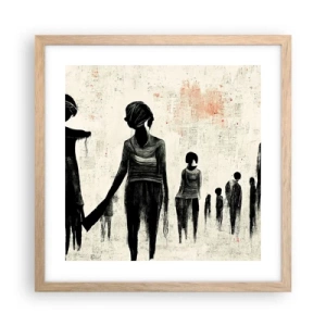 Poster in einem Rahmen aus heller Eiche - Gegen die Einsamkeit - 40x40 cm