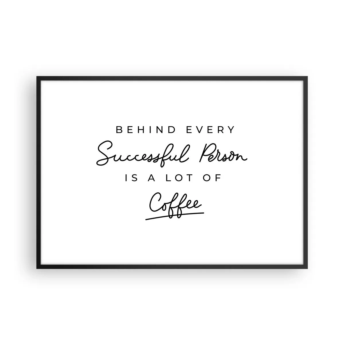 Poster in einem schwarzem Rahmen - Ein minimalistisches Zitat über Erfolg und Kaffee auf weißem Hintergrund. - 100x70cm - Erfolgsgeheimnis - Moderne Wanddekoration für Wohnzimmer und Schlafzimmer ARTTOR