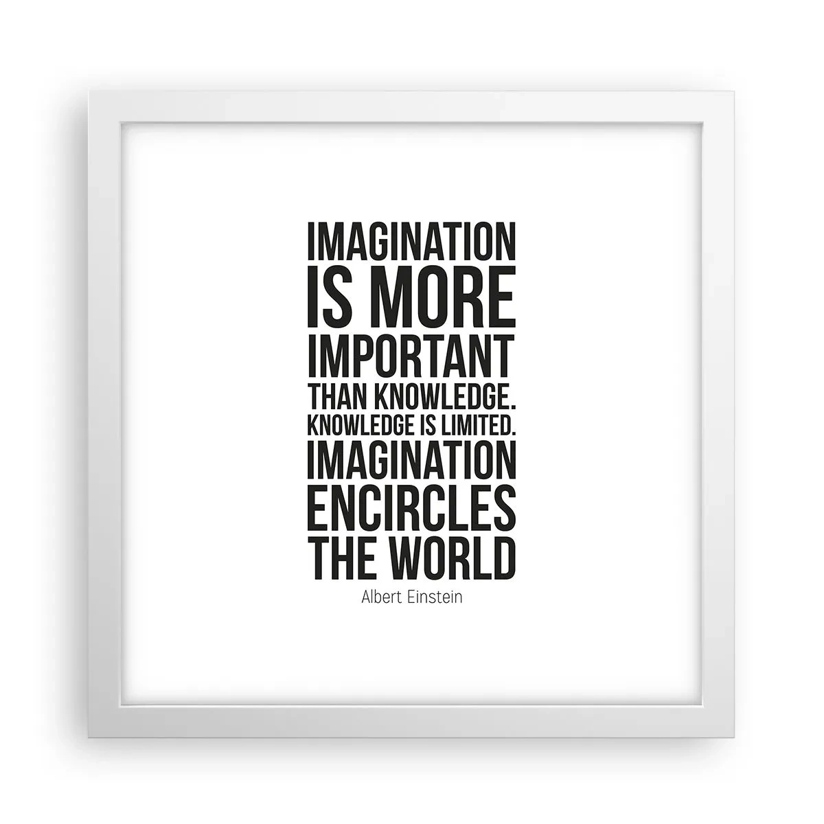 Poster in einem weißen Rahmen - Einstein über die Kraft der Vorstellungskraft - 30x30 cm