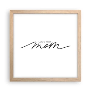 Poster in einem Rahmen aus heller Eiche - Große Emotionen - 30x30 cm