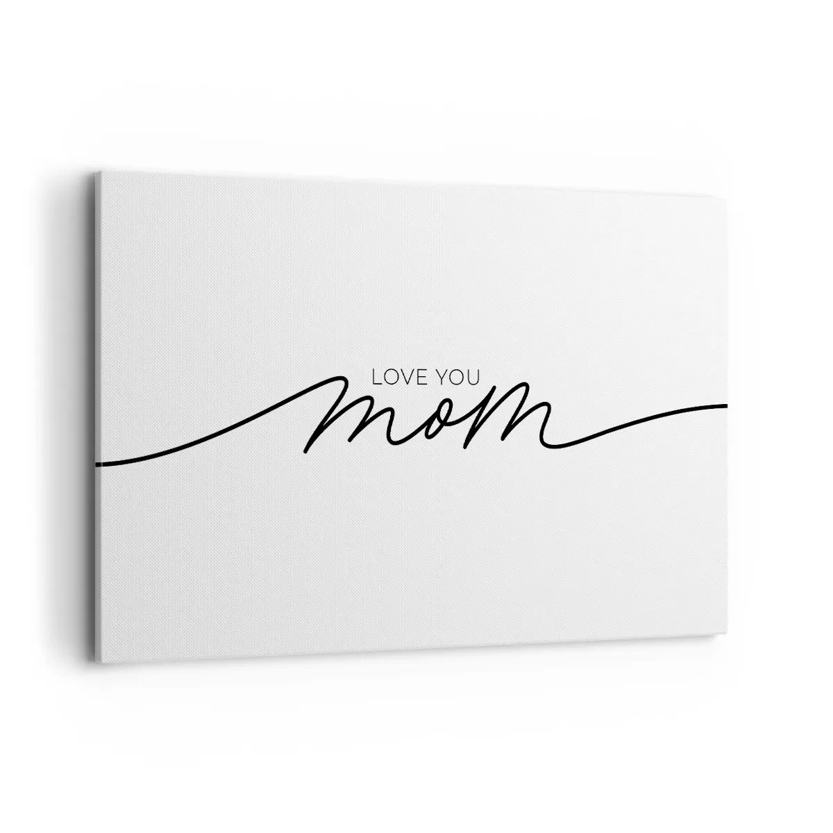 Bild auf Leinwand - Leinwandbild - Minimalistische Love You Mom-Inschrift auf weißem Hintergrund - 120x80cm - Große Emotionen - Moderne Wanddekoration für Wohnzimmer und Schlafzimmer ARTTOR