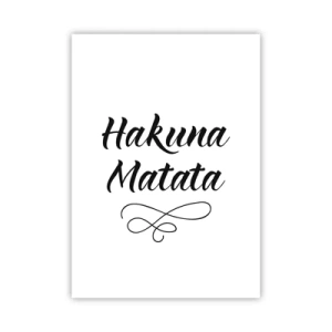 Poster - Schwarzer Hakuna Matata-Schriftzug auf weißem Hintergrund - 50x70cm - Bester Ratschlag - Moderne Wanddekoration für Wohnzimmer und Schlafzimmer ARTTOR