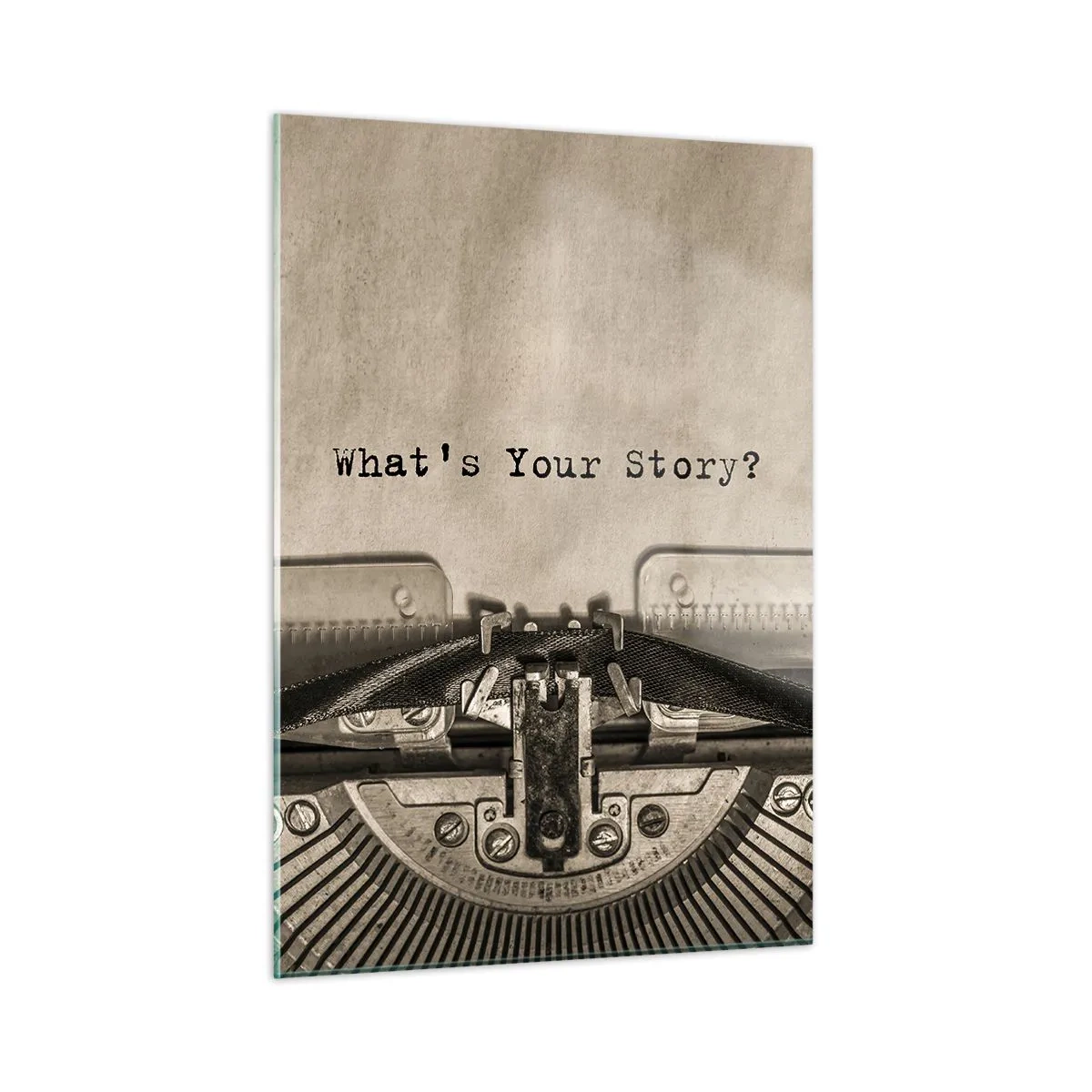 Glasbild - Bild auf glas - Nahaufnahme einer Schreibmaschine mit dem Text „Was ist Ihre Geschichte?“ - 50x70cm - Erzähl es mir - Moderne Wanddekoration für Wohnzimmer und Schlafzimmer ARTTOR