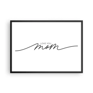 Poster in einem schwarzem Rahmen - Minimalistische Love You Mom-Inschrift auf weißem Hintergrund - 70x50cm - Große Emotionen - Moderne Wanddekoration für Wohnzimmer und Schlafzimmer ARTTOR