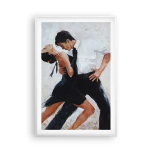 Poster in einem weißen Rahmen - Tango meiner Träume und Träume - 61x91 cm