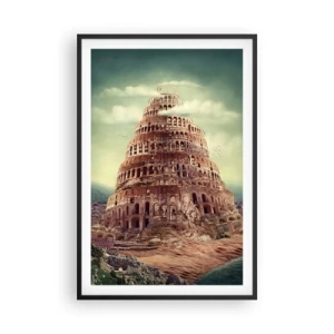 Poster in einem schwarzem Rahmen - Turm von Babylon - 61x91 cm