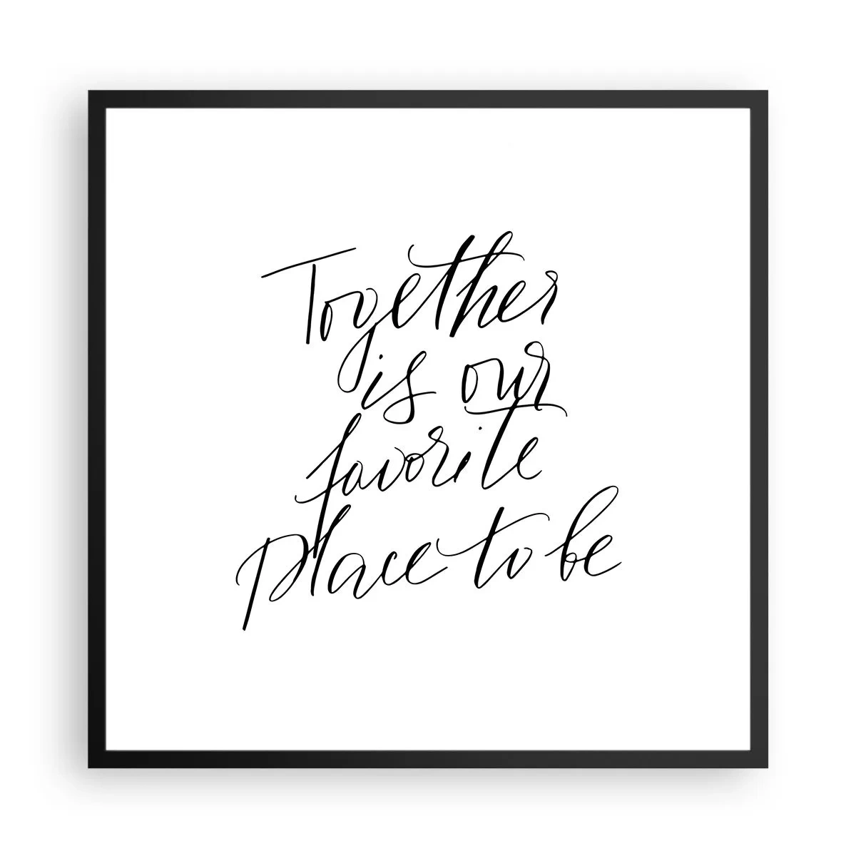 Poster in einem schwarzem Rahmen - Fühlst du das auch? - 60x60 cm