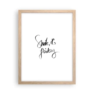 Poster in einem Rahmen aus heller Eiche - Echte Freude - 30x40 cm