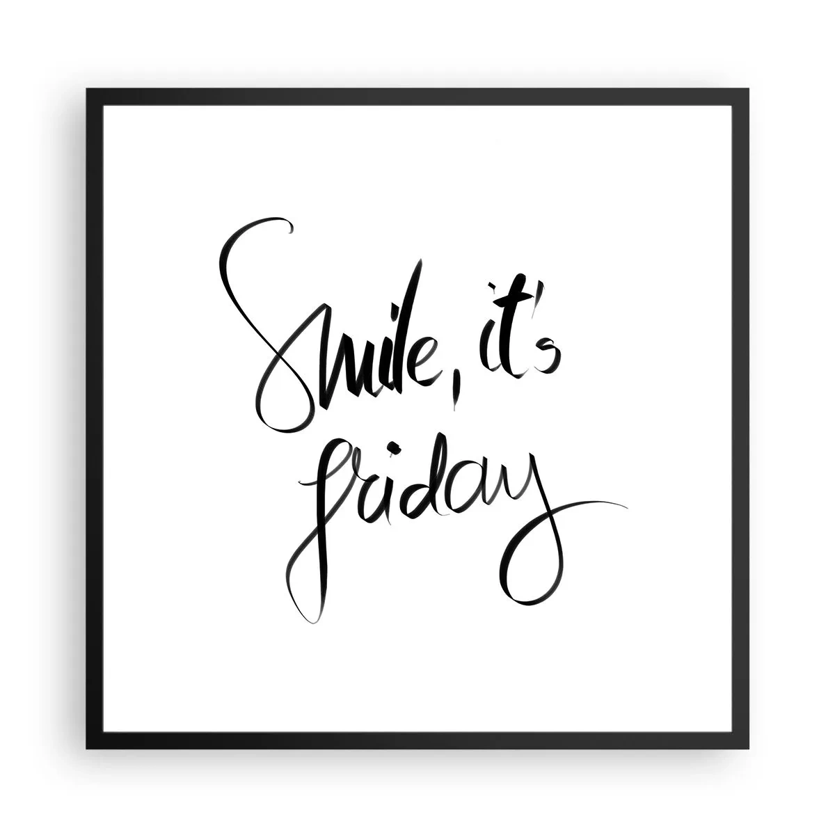 Poster in einem schwarzem Rahmen - Echte Freude - 60x60 cm