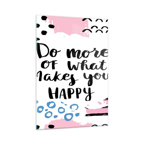Glasbild - Bild auf glas - Eine inspirierende Inschrift auf pastellfarbenem Hintergrund - 50x70cm - Wie man glücklich wird - Moderne Wanddekoration für Wohnzimmer und Schlafzimmer ARTTOR