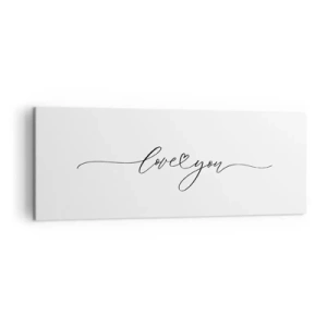 Bild auf Leinwand - Leinwandbild - Die Aufschrift „Ich liebe dich“ in eleganter Schriftart - 140x50cm - Schwarz auf weiß - Moderne Wanddekoration für Wohnzimmer und Schlafzimmer ARTTOR