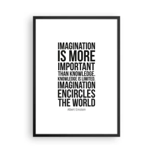 Poster in einem schwarzem Rahmen - Ein Zitat über Vorstellungskraft auf weißem Hintergrund - 50x70cm - Einstein über die Kraft der Vorstellungskraft - Moderne Wanddekoration für Wohnzimmer und Schlafzimmer ARTTOR