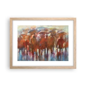 Poster in einem Rahmen aus heller Eiche - Auch bei Regen und Nebel - 40x30 cm