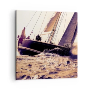 Bild auf Leinwand - Leinwandbild - Segle, Seemann - 60x60 cm