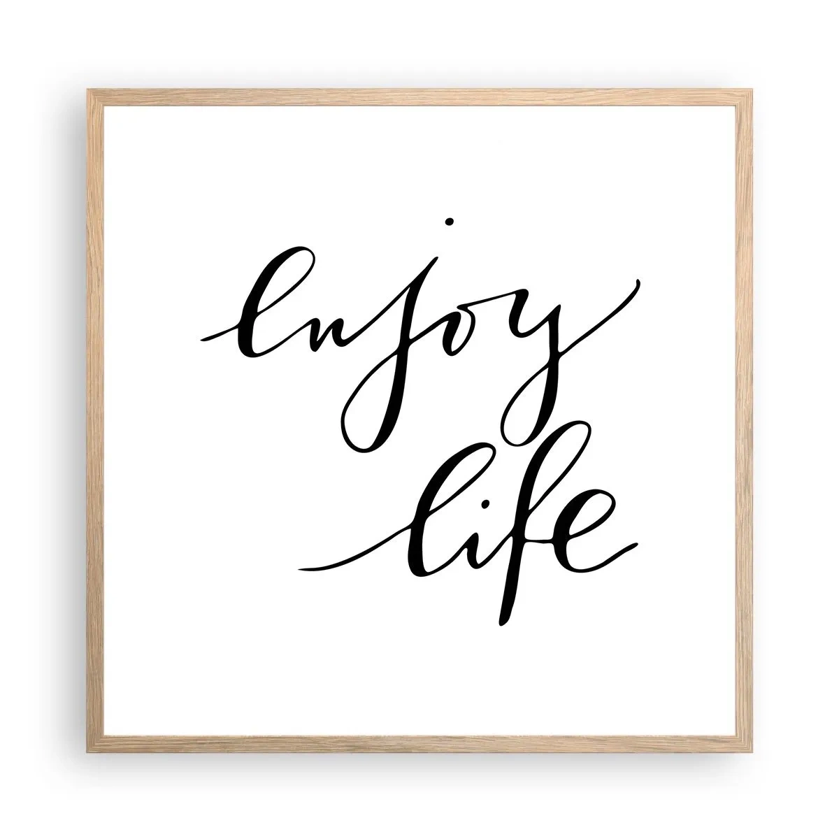 Poster in einem Rahmen aus heller Eiche - Nichts hinzufügen… - 60x60 cm