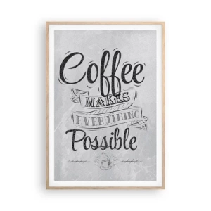 Poster in einem Rahmen aus heller Eiche - Wie kann man Kaffee nicht lieben? - 70x100 cm