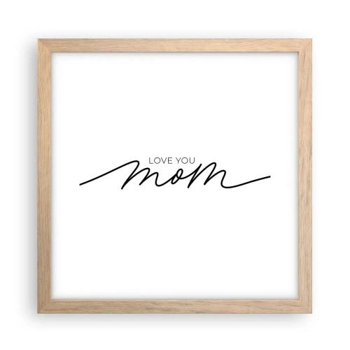 Poster in einem Rahmen aus heller Eiche - Große Emotionen - 30x30 cm