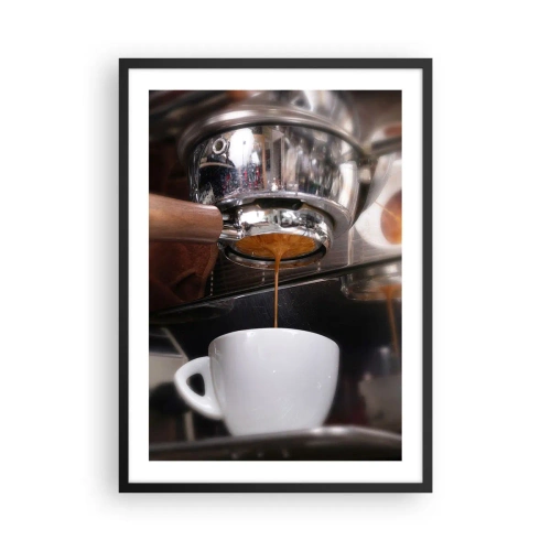 Poster in einem schwarzem Rahmen - Eine Kaffeemaschine gießt frischen Espresso in eine Tasse - 50x70cm - Gute Zeit des Tages - Moderne Wanddekoration für Wohnzimmer und Schlafzimmer ARTTOR
