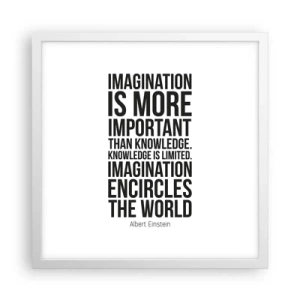 Poster in einem weißen Rahmen - Einstein über die Kraft der Vorstellungskraft - 40x40 cm