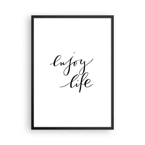 Poster in einem schwarzem Rahmen - Minimalistische Aufschrift „Enjoy life“ in Schwarz und Weiß - 50x70cm - Nichts hinzufügen… - Moderne Wanddekoration für Wohnzimmer und Schlafzimmer ARTTOR