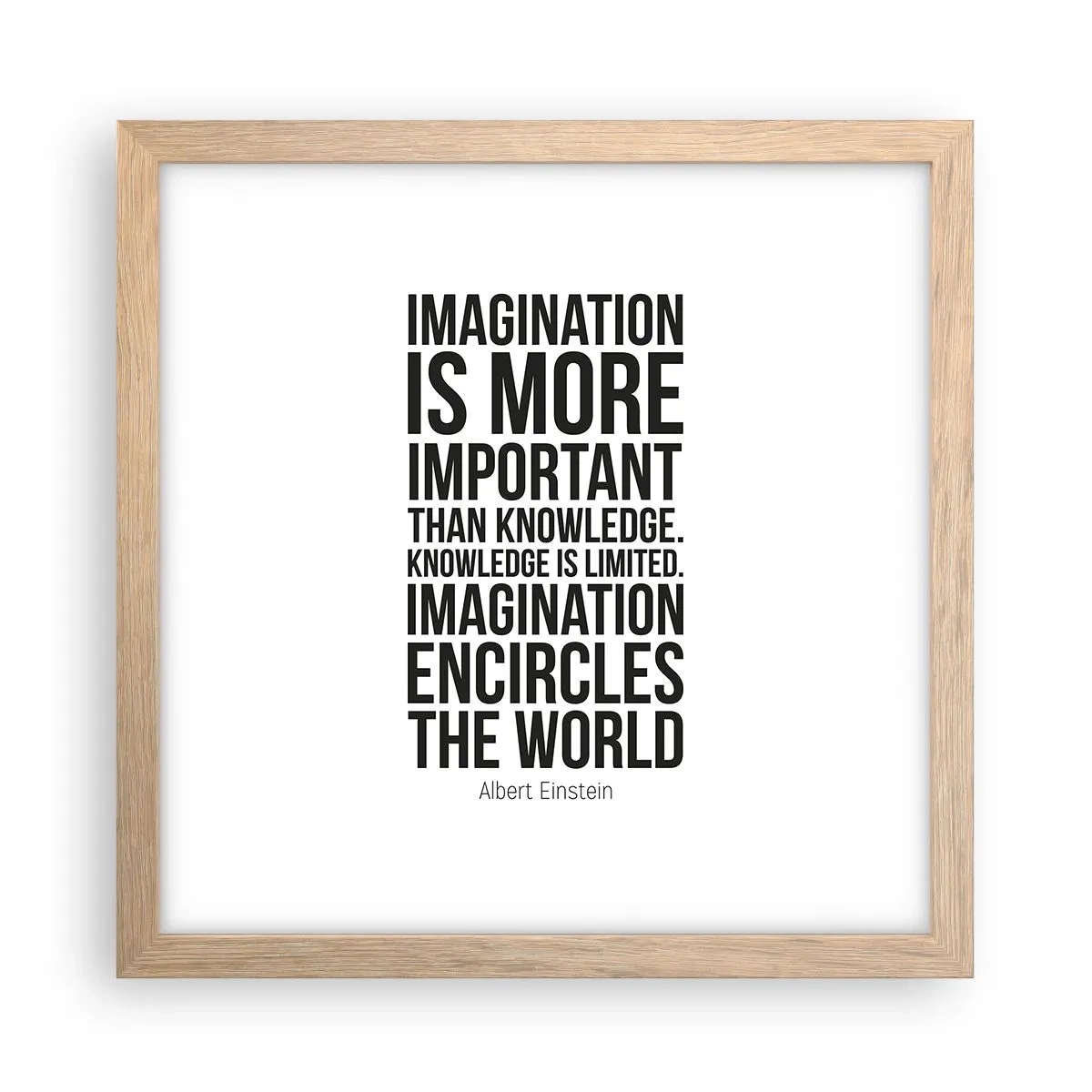 Poster in einem Rahmen aus heller Eiche - Einstein über die Kraft der Vorstellungskraft - 30x30 cm