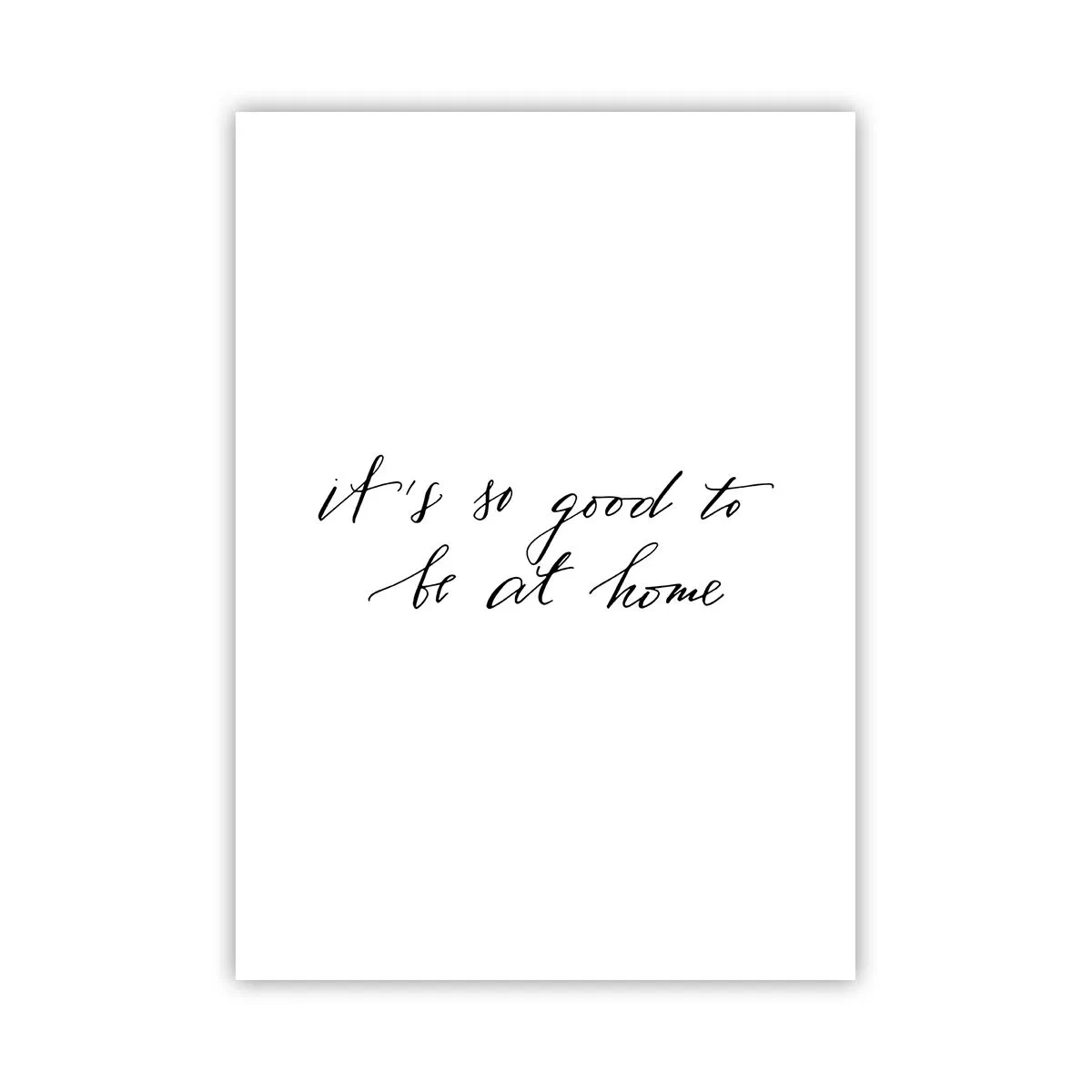 Poster - Zitat: Es ist so schön, im minimalistischen Stil zu Hause zu sein - 50x70cm - Die ganze Wahrheit - Moderne Wanddekoration für Wohnzimmer und Schlafzimmer ARTTOR