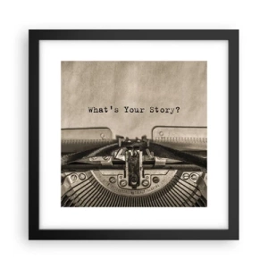 Poster in einem schwarzem Rahmen - Erzähl es mir - 30x30 cm