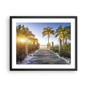 Poster in einem schwarzem Rahmen - Direkt ins Paradies - 50x40 cm