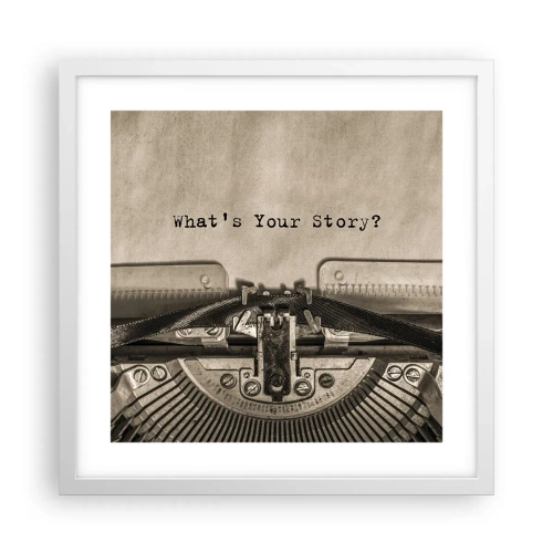 Poster in einem weißen Rahmen - Erzähl es mir - 40x40 cm