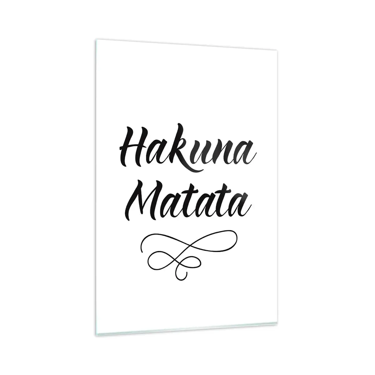 Glasbild - Bild auf glas - Hakuna Matata-Zitat in eleganter Schriftart auf weißem Hintergrund - 80x120cm - Bester Ratschlag - Moderne Wanddekoration für Wohnzimmer und Schlafzimmer ARTTOR