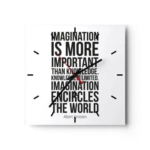 Wanduhr - Glasuhr - Inspirierendes Zitat auf weißem Hintergrund in schwarzer Schrift - 30x30cm - Einstein über die Kraft der Vorstellungskraft - Moderne Wanddekoration für Wohnzimmer und Schlafzimmer ARTTOR