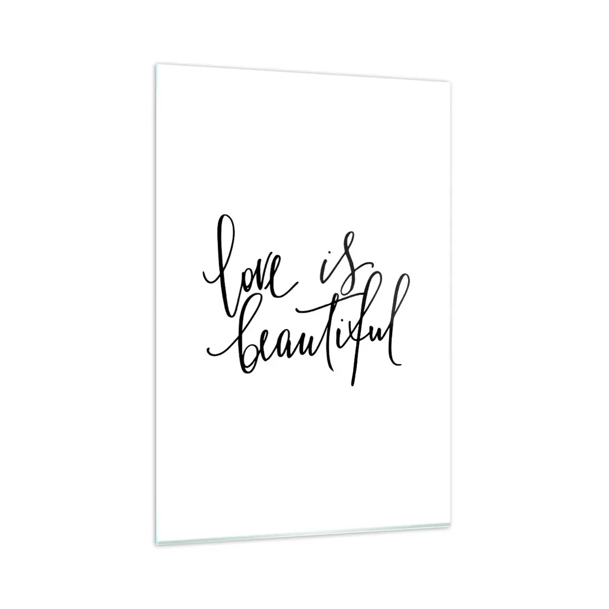 Glasbild - Bild auf glas - Schwarze Aufschrift „Liebe ist schön“ auf weißem Hintergrund - 80x120cm - Lies und wiederhol - Moderne Wanddekoration für Wohnzimmer und Schlafzimmer ARTTOR