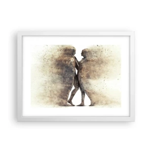 Poster in einem weißen Rahmen - Sie erhoben sich aus dem Staub, um zu lieben - 40x30 cm