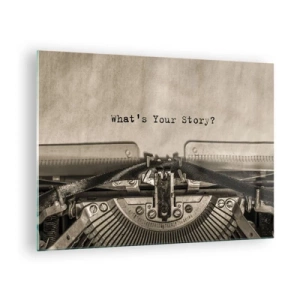 Glasbild - Bild auf glas - Nahaufnahme einer Schreibmaschine mit dem Text „Was ist Ihre Geschichte?“ - 70x50cm - Erzähl es mir - Moderne Wanddekoration für Wohnzimmer und Schlafzimmer ARTTOR